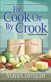 Go to record By cook or by crook