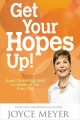 Go to record Get your hopes up! : expect something good to happen to yo...