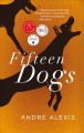 Go to record Fifteen dogs : an apologue