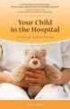 Go to record Your child in the hospital : a practical guide for parents