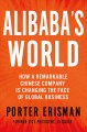 Go to record Alibaba's world : how a remarkable Chinese company is chan...