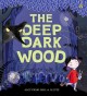 Go to record The deep dark wood