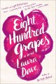 Go to record Eight hundred grapes : a novel