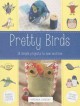 Go to record Pretty birds : 18 simple projects to sew and love