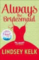 Go to record Always the bridesmaid