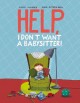 Go to record Help, I don't want a babysitter!