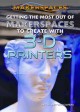 Go to record Getting the most out of makerspaces to create with 3-D pri...