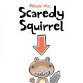 Go to record Scaredy squirrel
