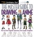 Go to record The master guide to drawing anime : how to draw original c...