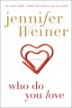 Go to record Who do you love : a novel