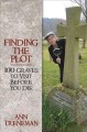 Go to record Finding the plot : 100 graves to visit before you die