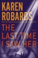 Go to record The last time I saw her : a novel