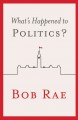 Go to record What's happened to politics?