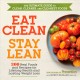 Go to record Eat clean, stay lean : 300 real foods and recipes for life...