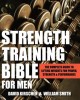 Go to record Strength training bible :  the complete guide to lifing we...