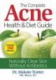 Go to record The complete acne health & diet guide : naturally clear sk...