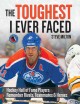 Go to record The toughest I ever faced : Hockey Hall of Fame players re...