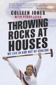 Go to record Throwing rocks at houses : my life in and out of curling