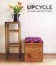 Go to record Upcycle : 24 sustainable DIY projects