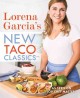 Go to record Lorena Garcia's new taco classics