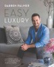 Go to record Easy luxury : an expert guide to creating your perfect home