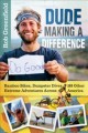 Go to record Dude making a difference : bamboo bikes, dumpster drives a...