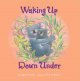 Go to record Waking up down under