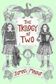 Go to record Trilogy of two