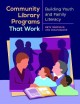 Go to record Community library programs that work : building youth and ...