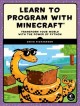 Go to record Learn to program with Minecraft : transform your world wit...