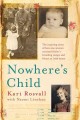 Go to record Nowhere's child : the inspiring story of how one woman sur...