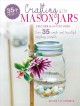 Go to record Crafting with Mason jars and other glass containers : over...