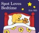 Go to record Spot loves bedtime