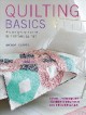 Go to record Quilting basics : a step-by-step course for first-time qui...