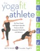 Go to record The yogafit athlete : up your game with sport-specific pos...