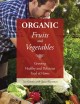 Go to record Organic fruits and vegetables : growing healthy and delici...