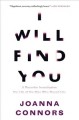 Go to record I will find you : a reporter investigates the life of the ...