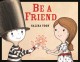 Go to record Be a friend