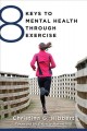 Go to record 8 keys to mental health through exercise