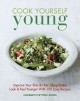 Go to record Cook yourself young : improve your skin & hair, sleep bett...