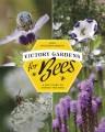 Go to record Victory gardens for bees : a DIY to saving the bees