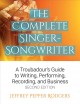 Go to record The complete singer-songwriter : a troubadour's guide to w...