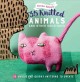 Go to record Donna Wilson's 35 knitted animals and other creatures : 35...