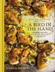 Go to record A bird in the hand : chicken recipes for every day and eve...