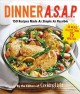 Go to record Dinner A.S.A.P. : 150 recipes made as simple as possible