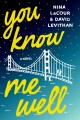 Go to record You know me well : a novel
