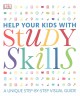 Go to record Help your kids with study skills : a unique step-by-step v...