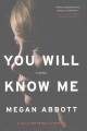 Go to record You will know me : a novel