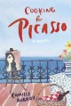 Go to record Cooking for Picasso : a novel