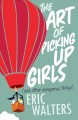 Go to record The art of picking up girls (and other dangerous things)